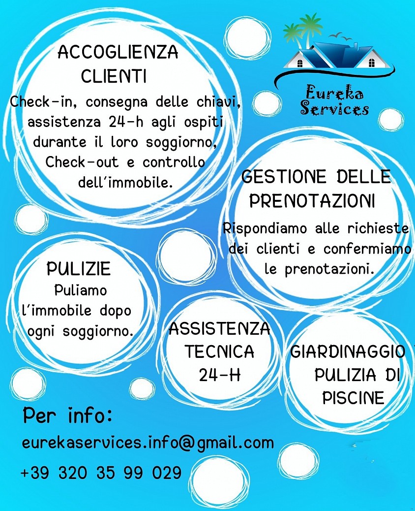 Accoglienza clienti, check-in, check out, pulizie, giardinaggio, mantenimento, assistenza durante il soggiorno, piscina